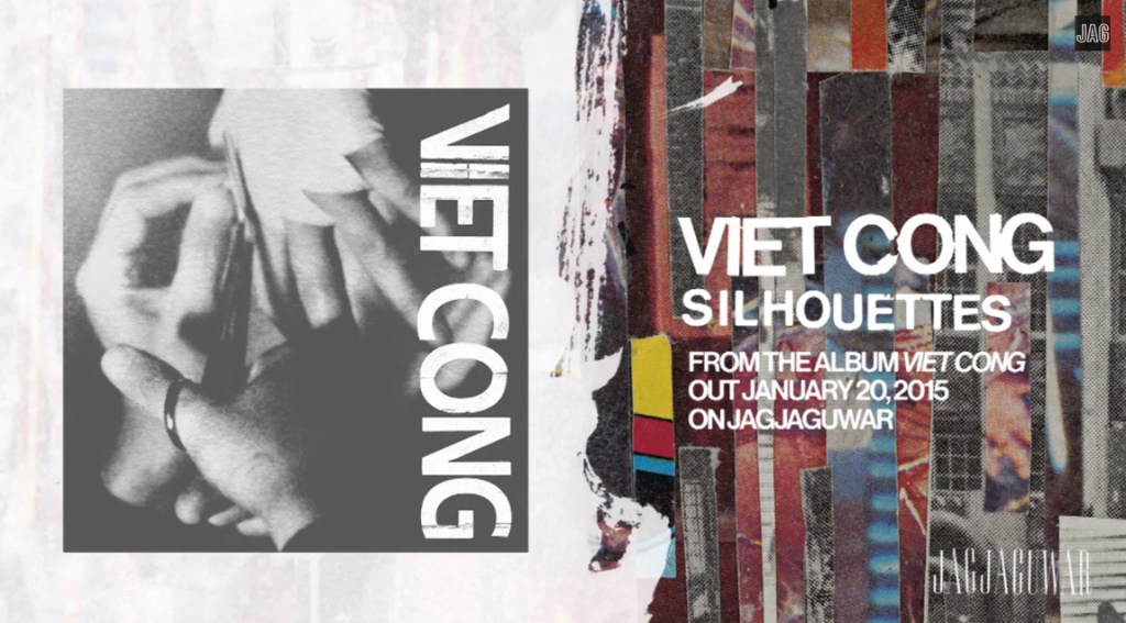 Viet Cong’s ‘Sillhouettes’ Is the First Song You Need To Hear in 2015